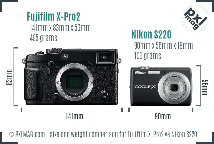 Fujifilm X-Pro2 vs Nikon S220 size comparison Fujifilm X-Pro2 vs Nikon S220 size comparison