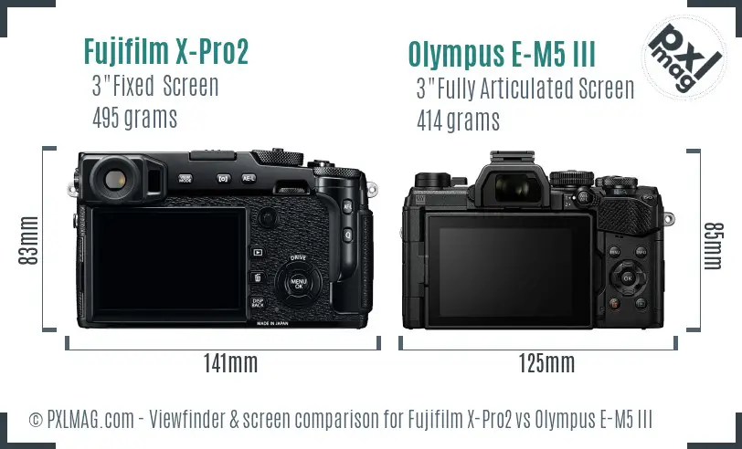 Fujifilm X-Pro2 vs Olympus E-M5 III Screen and Viewfinder comparison