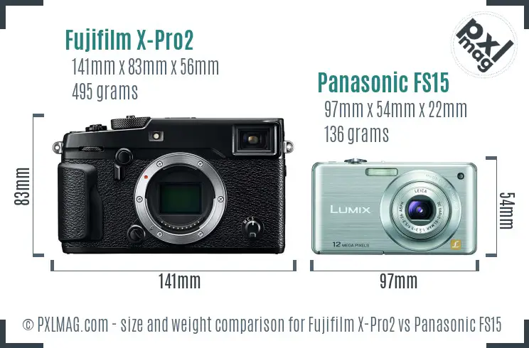 Fujifilm X-Pro2 vs Panasonic FS15 size comparison