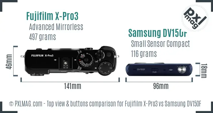 Fujifilm X-Pro3 vs Samsung DV150F top view buttons comparison