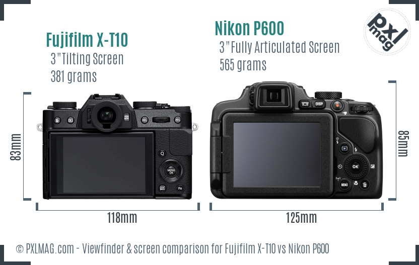 Fujifilm X-T10 vs Nikon P600 Screen and Viewfinder comparison