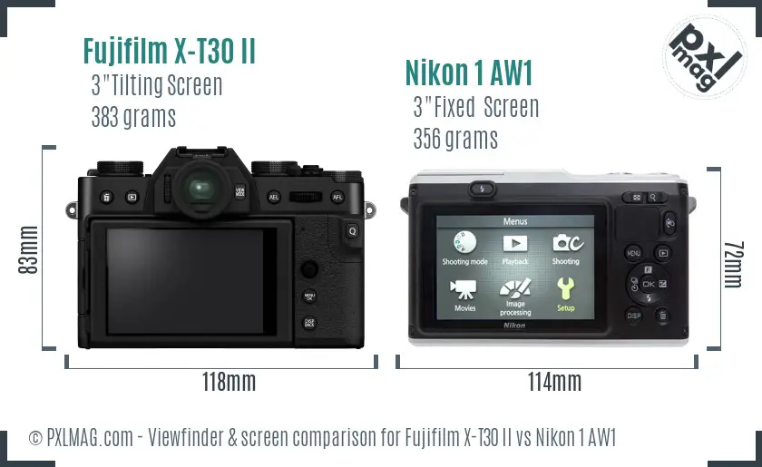 Fujifilm X-T30 II vs Nikon 1 AW1 Screen and Viewfinder comparison