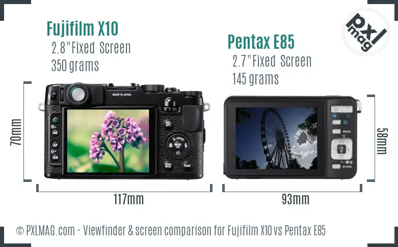 Fujifilm X10 vs Pentax E85 Screen and Viewfinder comparison