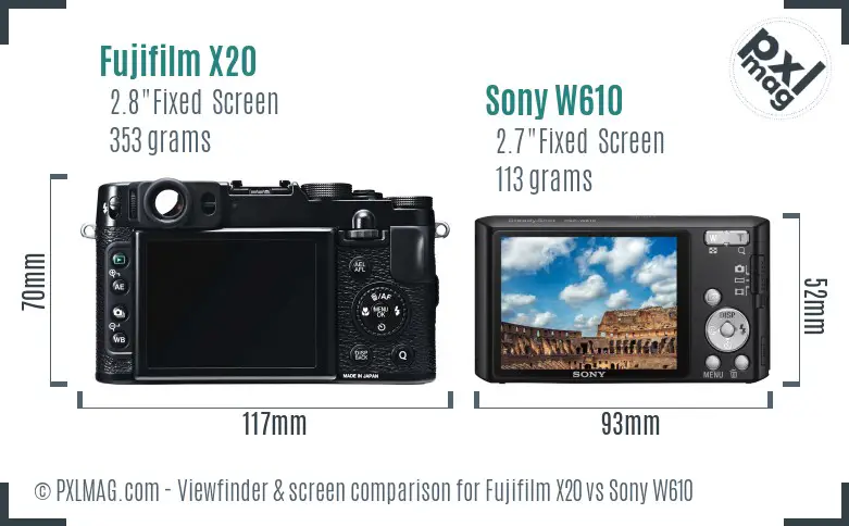 Fujifilm X20 vs Sony W610 Screen and Viewfinder comparison
