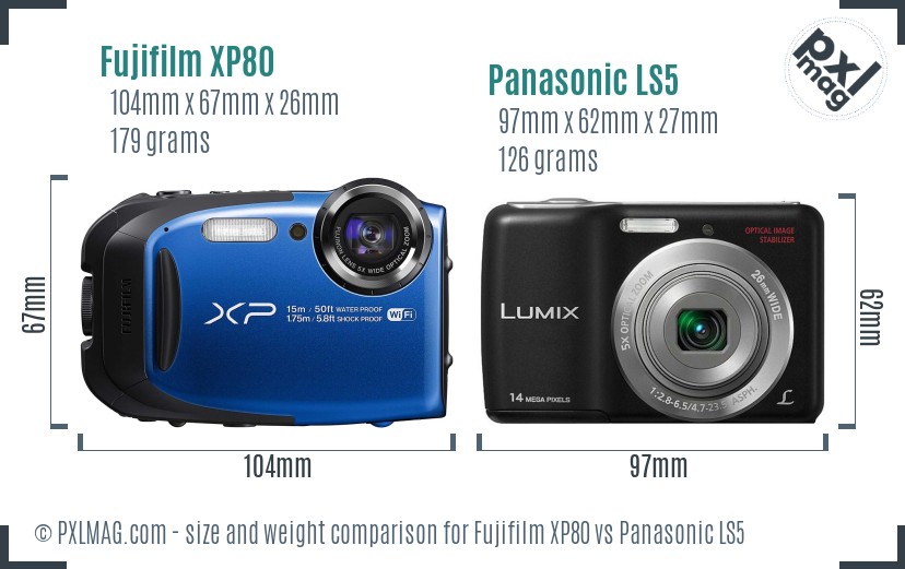Fujifilm XP80 vs Panasonic LS5 size comparison Fujifilm XP80 vs Panasonic LS5 size comparison