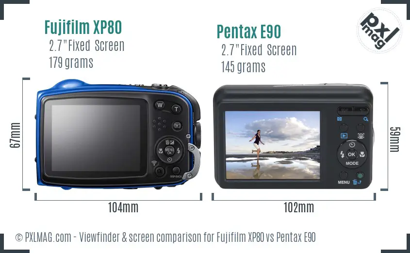 Fujifilm XP80 vs Pentax E90 Screen and Viewfinder comparison