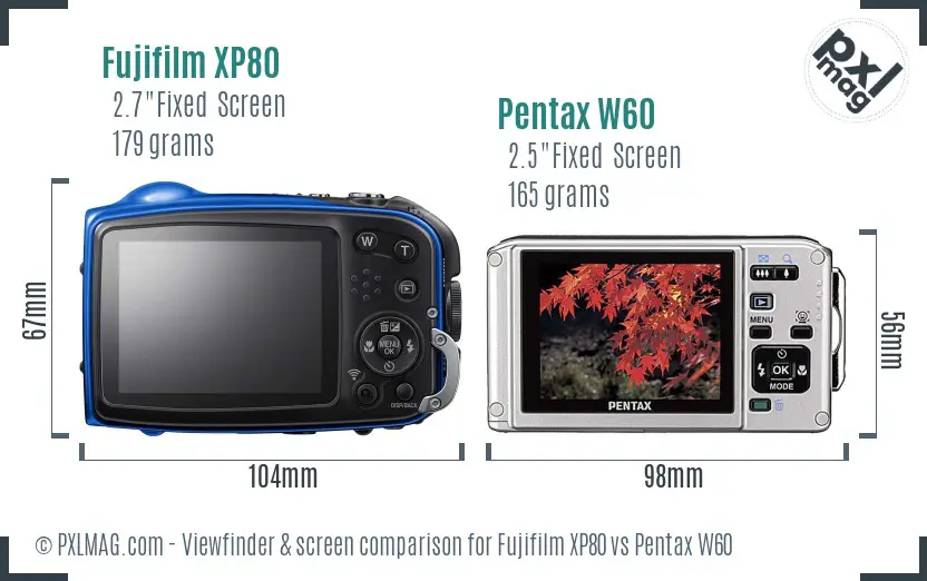 Fujifilm XP80 vs Pentax W60 Screen and Viewfinder comparison