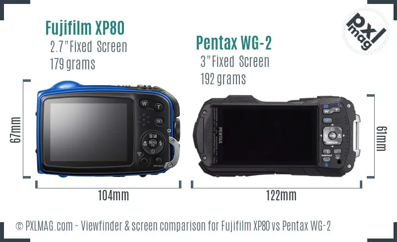 Fujifilm XP80 vs Pentax WG-2 Screen and Viewfinder comparison