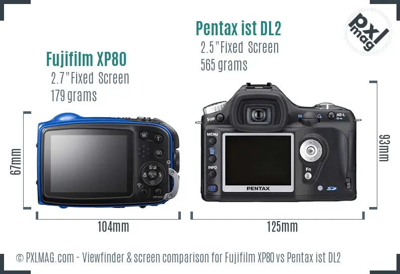 Fujifilm XP80 vs Pentax ist DL2 Screen and Viewfinder comparison
