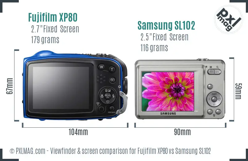 Fujifilm XP80 vs Samsung SL102 Screen and Viewfinder comparison