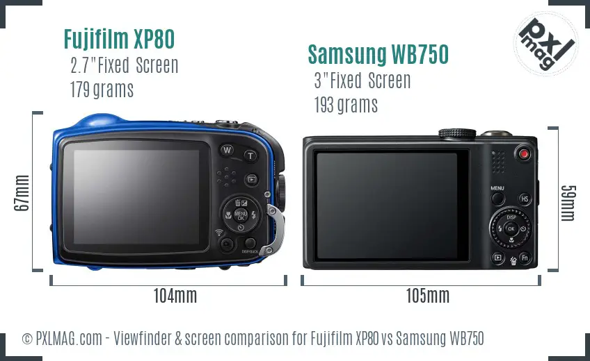 Fujifilm XP80 vs Samsung WB750 Screen and Viewfinder comparison