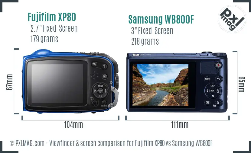 Fujifilm XP80 vs Samsung WB800F Screen and Viewfinder comparison