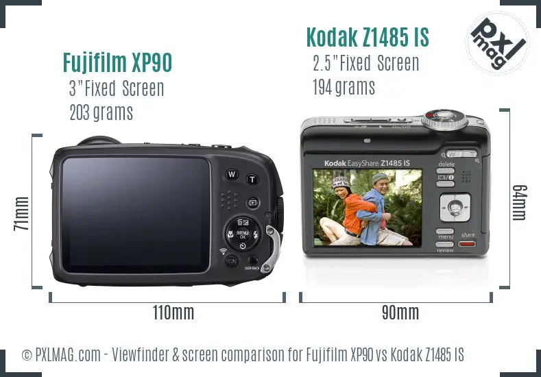 Fujifilm XP90 vs Kodak Z1485 IS Screen and Viewfinder comparison