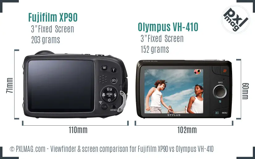 Fujifilm XP90 vs Olympus VH-410 Screen and Viewfinder comparison Fujifilm XP90 vs Olympus VH-410 Screen and Viewfinder comparison