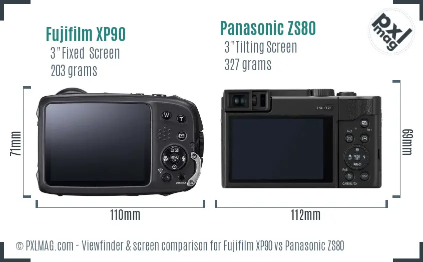 Fujifilm XP90 vs Panasonic ZS80 Screen and Viewfinder comparison Fujifilm XP90 vs Panasonic ZS80 Screen and Viewfinder comparison