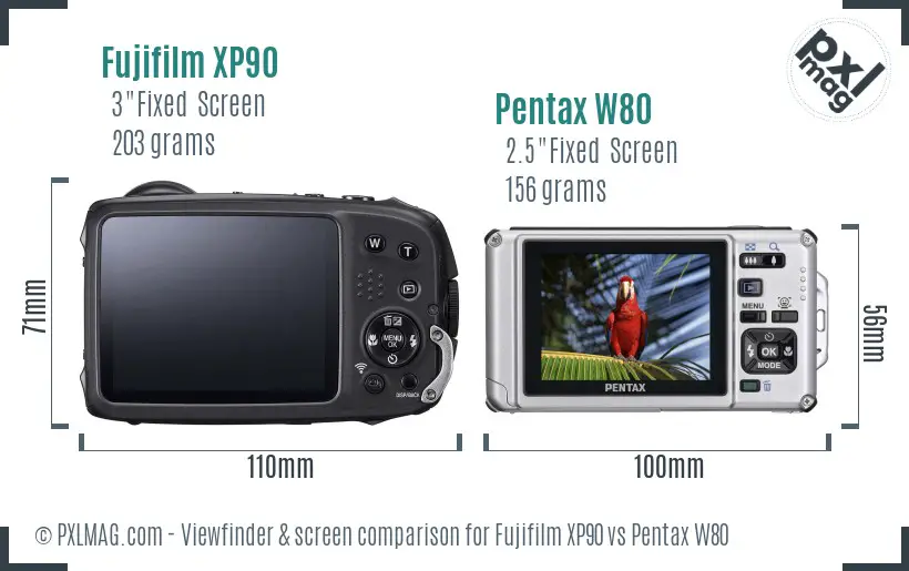 Fujifilm XP90 vs Pentax W80 Screen and Viewfinder comparison