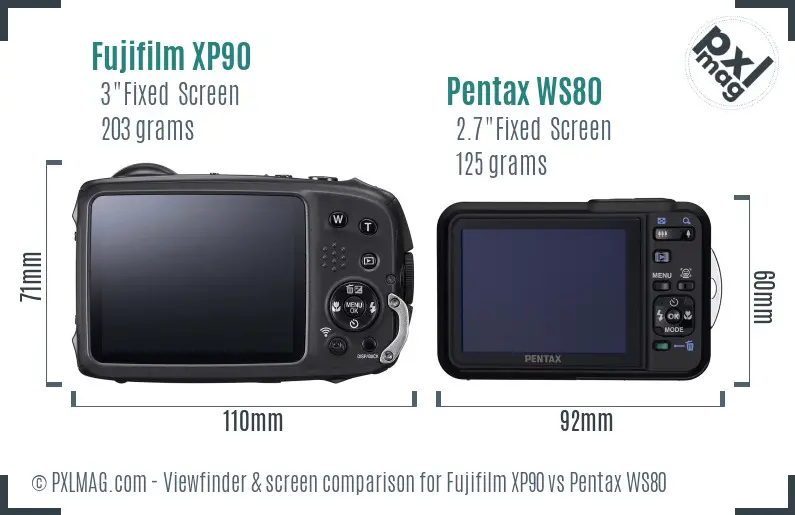 Fujifilm XP90 vs Pentax WS80 Screen and Viewfinder comparison