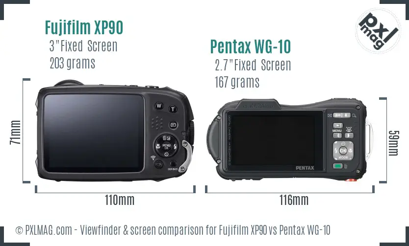 Fujifilm XP90 vs Pentax WG-10 Screen and Viewfinder comparison Fujifilm XP90 vs Pentax WG-10 Screen and Viewfinder comparison