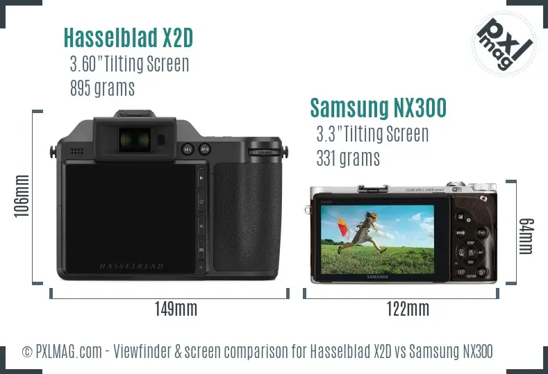Hasselblad X2D vs Samsung NX300 Screen and Viewfinder comparison
