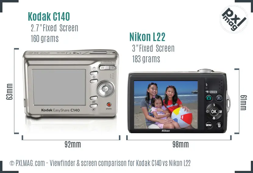 Kodak C140 vs Nikon L22 Screen and Viewfinder comparison Kodak C140 vs Nikon L22 Screen and Viewfinder comparison