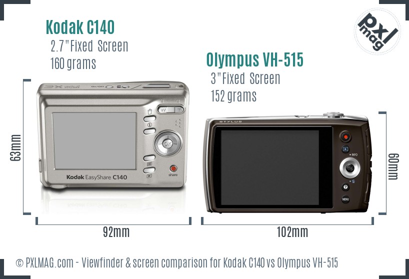 Kodak C140 vs Olympus VH-515 Screen and Viewfinder comparison