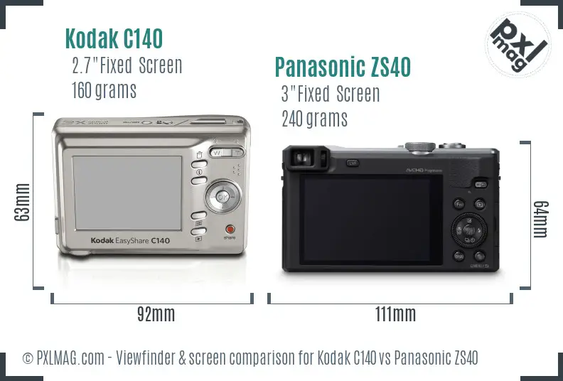 Kodak C140 vs Panasonic ZS40 Screen and Viewfinder comparison Kodak C140 vs Panasonic ZS40 Screen and Viewfinder comparison
