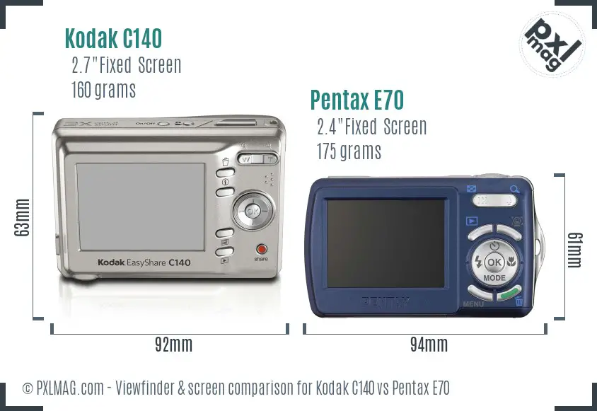 Kodak C140 vs Pentax E70 Screen and Viewfinder comparison