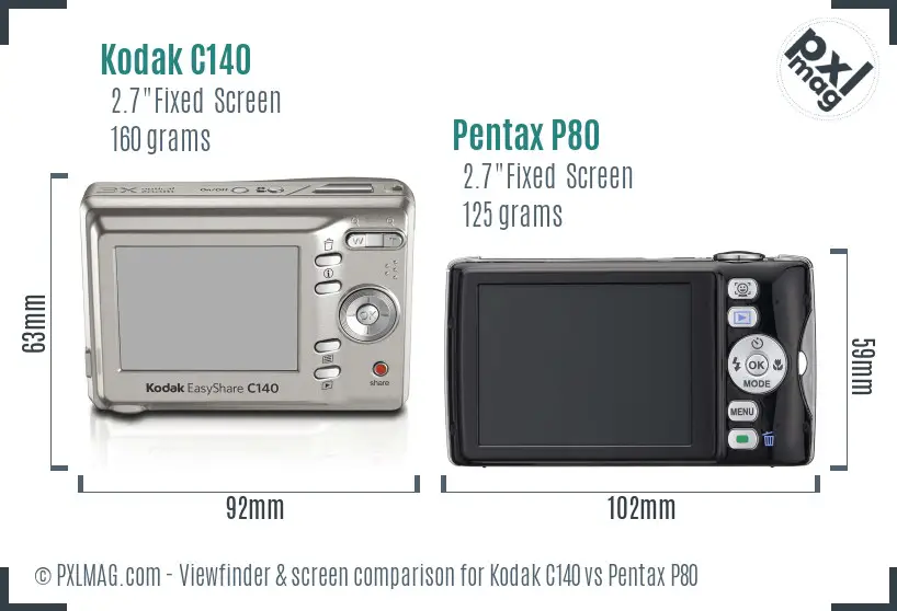 Kodak C140 vs Pentax P80 Screen and Viewfinder comparison