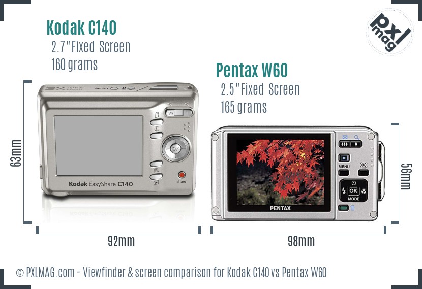 Kodak C140 vs Pentax W60 Screen and Viewfinder comparison