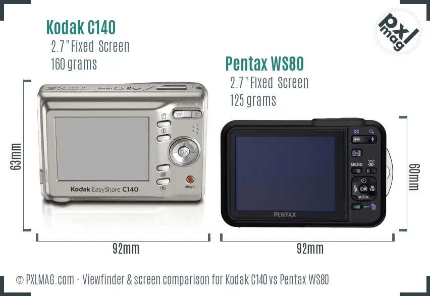 Kodak C140 vs Pentax WS80 Screen and Viewfinder comparison