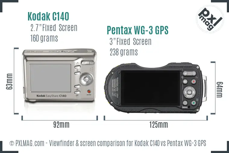 Kodak C140 vs Pentax WG-3 GPS Screen and Viewfinder comparison