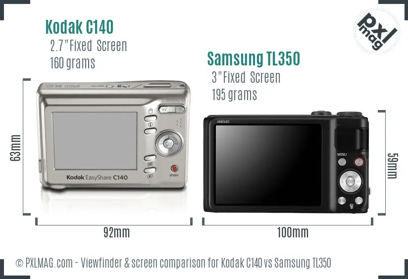 Kodak C140 vs Samsung TL350 Screen and Viewfinder comparison