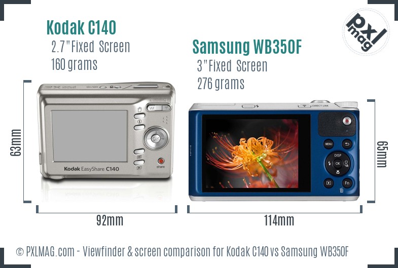 Kodak C140 vs Samsung WB350F Screen and Viewfinder comparison