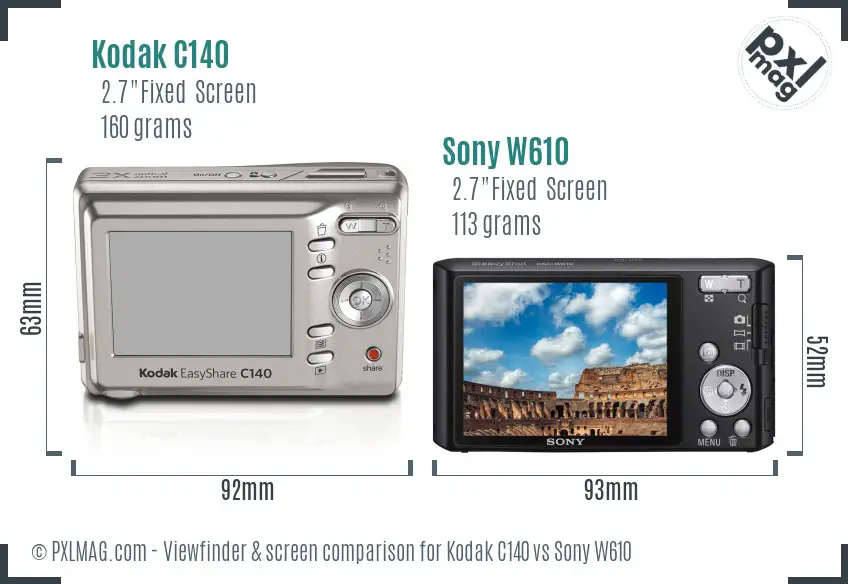 Kodak C140 vs Sony W610 Screen and Viewfinder comparison