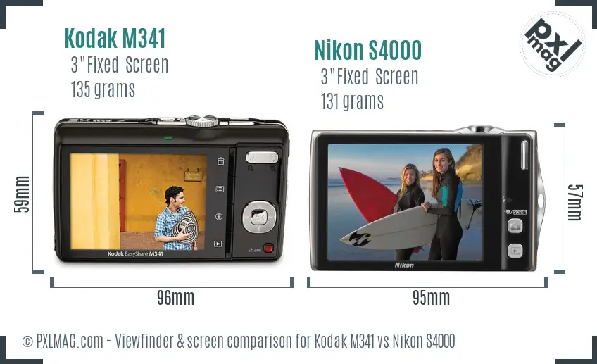 Kodak M341 vs Nikon S4000 Screen and Viewfinder comparison Kodak M341 vs Nikon S4000 Screen and Viewfinder comparison