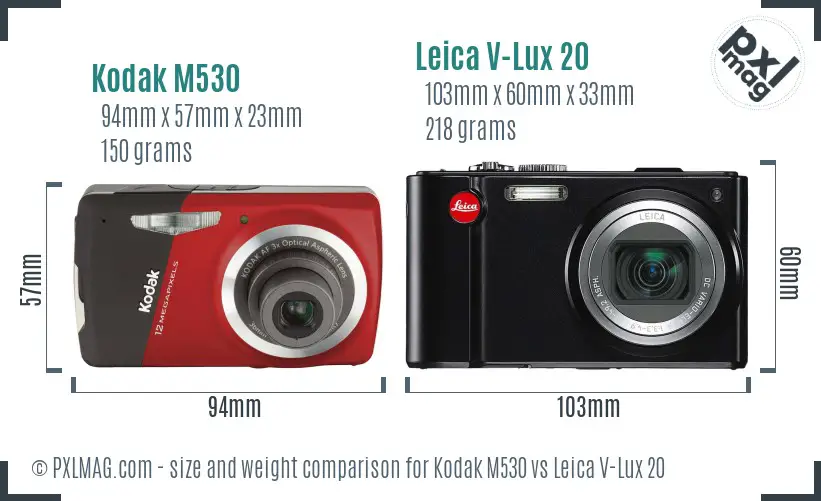 Kodak M530 vs Leica V-Lux 20 size comparison