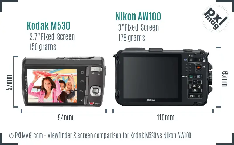 Kodak M530 vs Nikon AW100 Screen and Viewfinder comparison