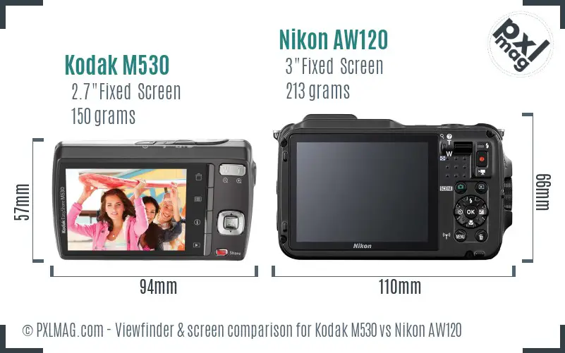 Kodak M530 vs Nikon AW120 Screen and Viewfinder comparison