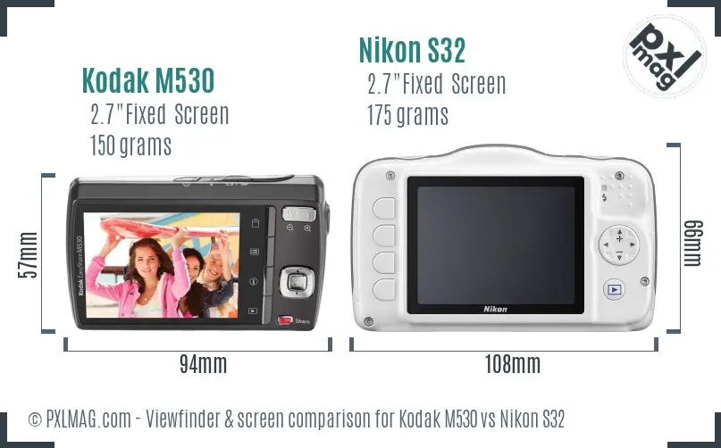 Kodak M530 vs Nikon S32 Screen and Viewfinder comparison
