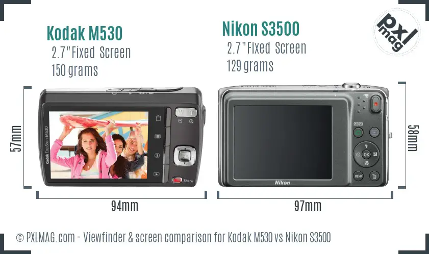 Kodak M530 vs Nikon S3500 Screen and Viewfinder comparison