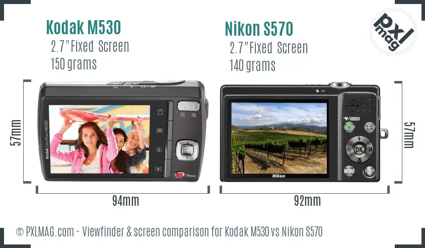Kodak M530 vs Nikon S570 Screen and Viewfinder comparison Kodak M530 vs Nikon S570 Screen and Viewfinder comparison