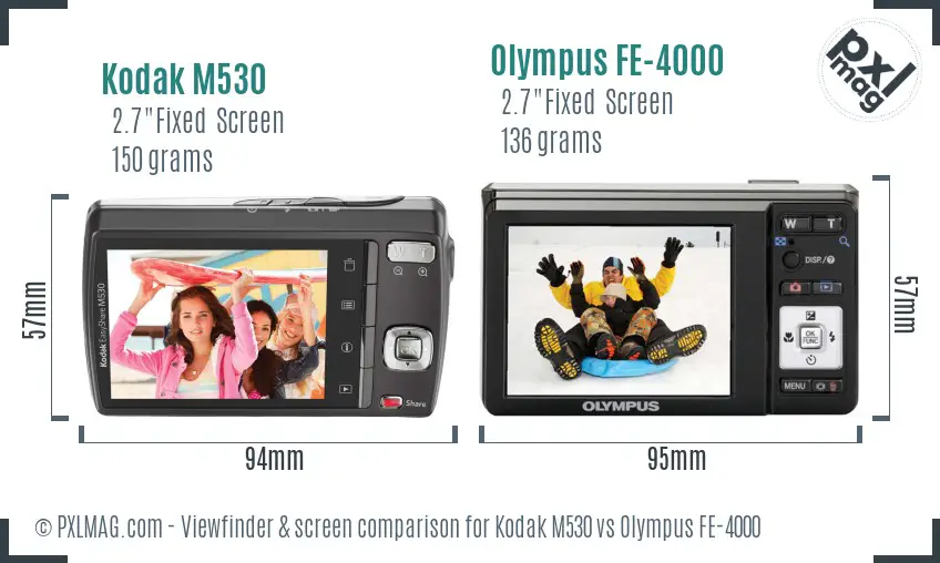 Kodak M530 vs Olympus FE-4000 Screen and Viewfinder comparison