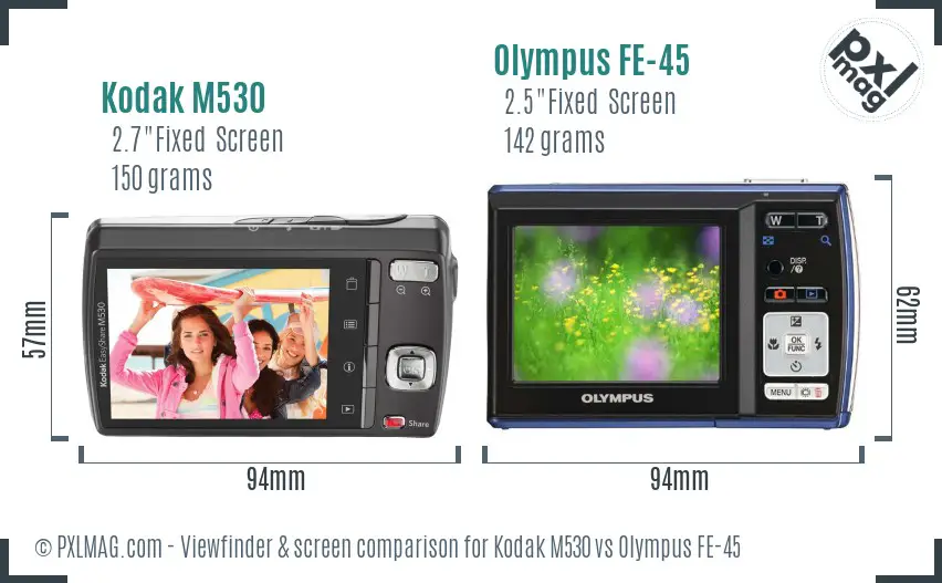 Kodak M530 vs Olympus FE-45 Screen and Viewfinder comparison