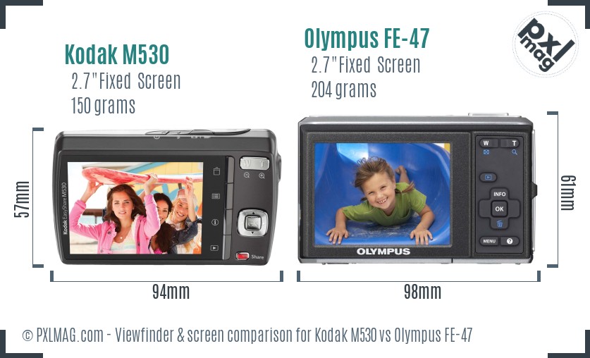 Kodak M530 vs Olympus FE-47 Screen and Viewfinder comparison