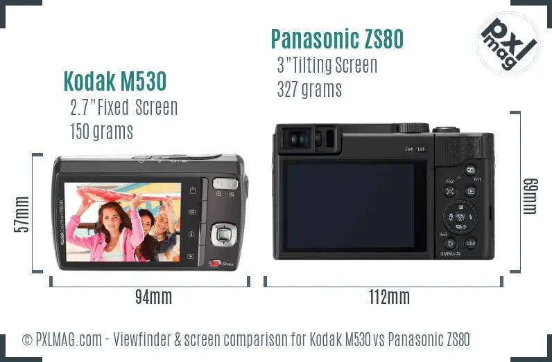 Kodak M530 vs Panasonic ZS80 Screen and Viewfinder comparison
