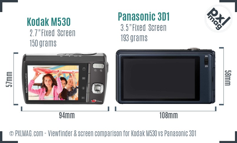 Kodak M530 vs Panasonic 3D1 Screen and Viewfinder comparison