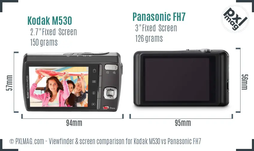 Kodak M530 vs Panasonic FH7 Screen and Viewfinder comparison Kodak M530 vs Panasonic FH7 Screen and Viewfinder comparison