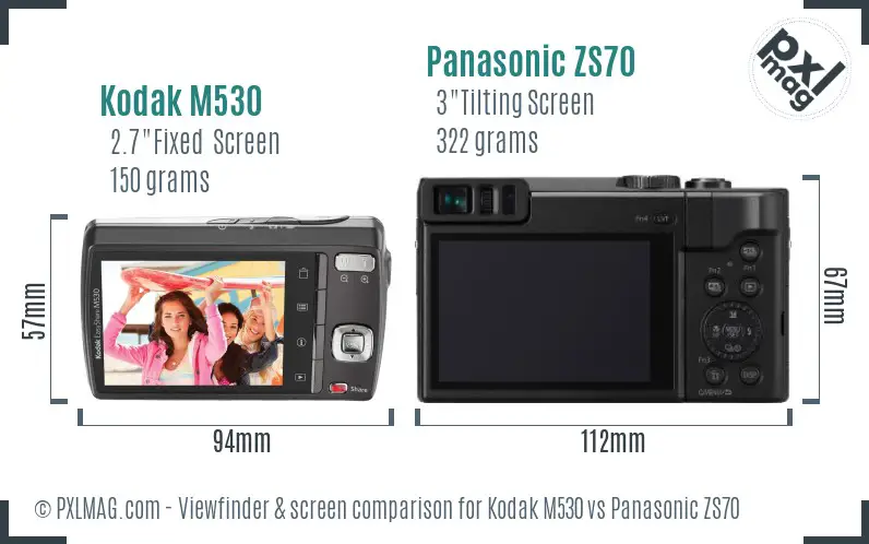 Kodak M530 vs Panasonic ZS70 Screen and Viewfinder comparison