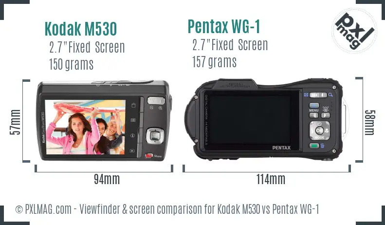 Kodak M530 vs Pentax WG-1 Screen and Viewfinder comparison