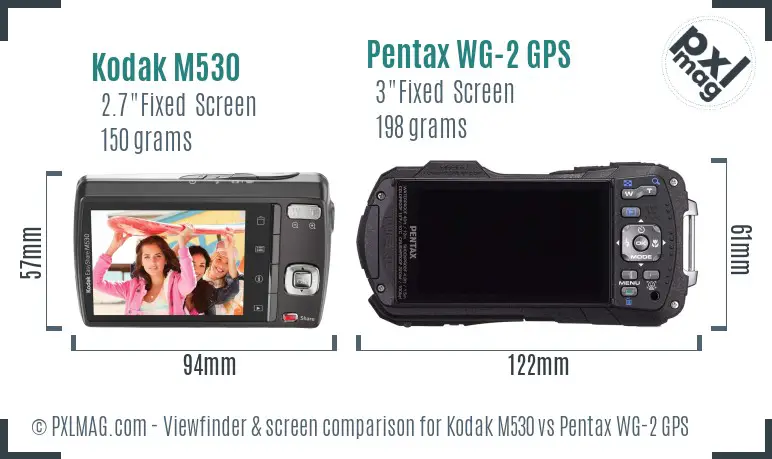 Kodak M530 vs Pentax WG-2 GPS Screen and Viewfinder comparison